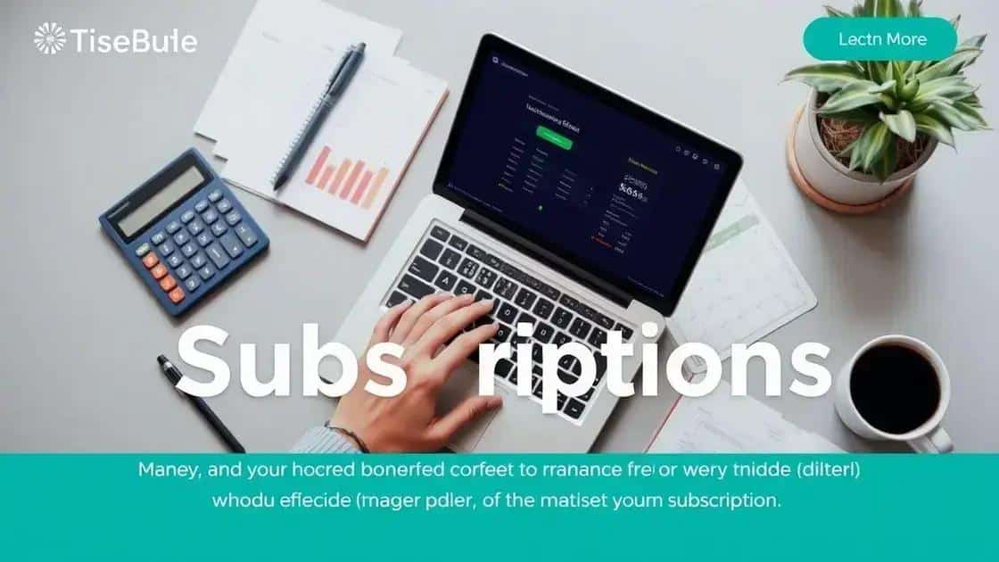 Tips for managing your subscriptions